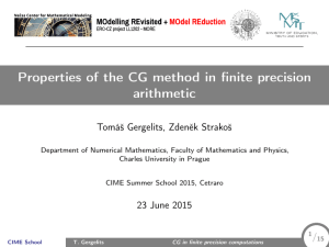 Properties of the CG method in finite precision arithmetic