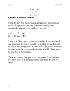 CISC-102 Fall 2015 Lecture 11 Greatest Common Divisor Consider