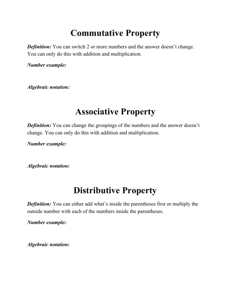Commutative Property Associative Property Distributive Property