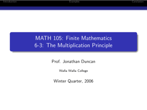 MATH 105: Finite Mathematics 6-3: The Multiplication Principle
