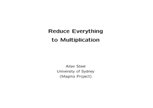 Reduce Everything to Multiplication