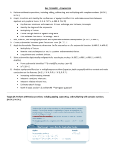 Key Concept #2 – Polynomials A. Perform arithmetic operations