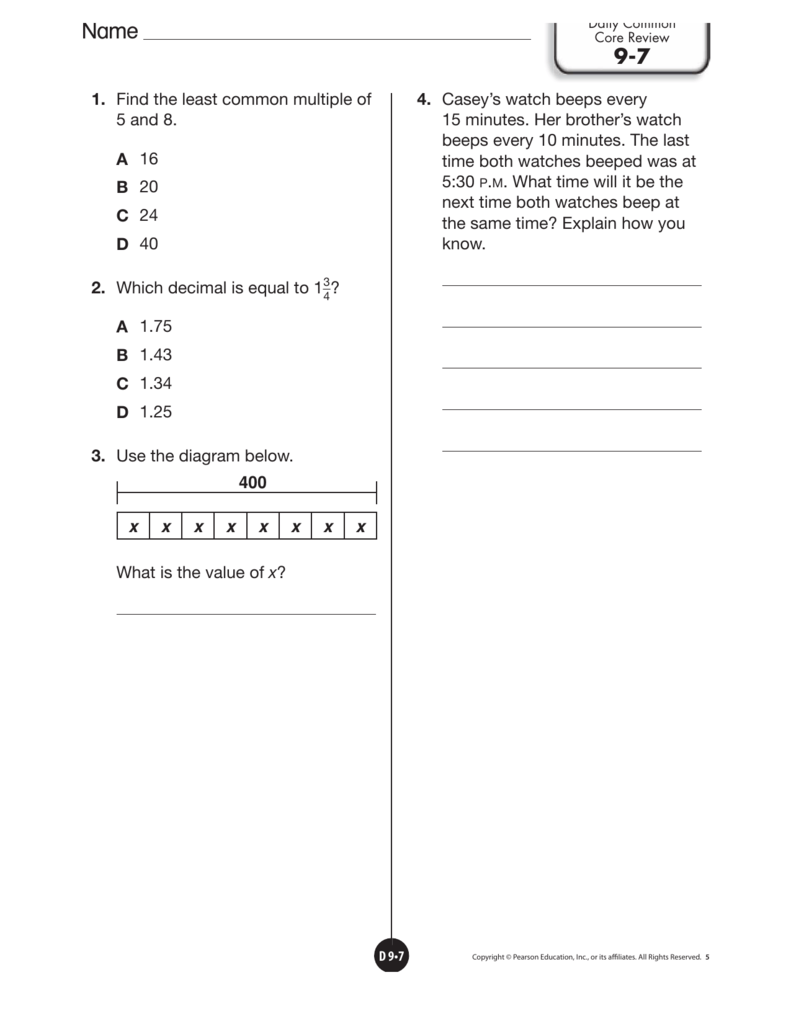 1. Find the least common multiple of 5 and 8. A 16 B 20 C