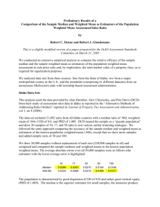 Comparison of Median and Weighted Mean Ratio Estimators