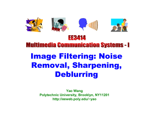 Image Filtering: Noise Removal, Sharpening, Deblurring