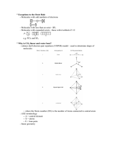 * Exceptions to the Octet Rule - Molecules with odd numbers of