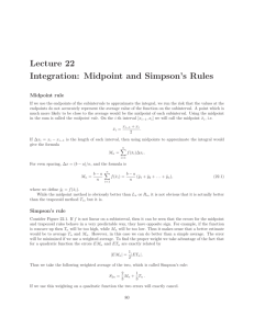 Lecture 22 Integration: Midpoint and Simpson`s Rules