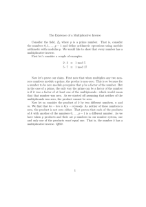 The Existence of a Multiplicative Inverse Consider the field, Zp