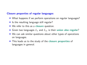 Closure properties of regular languages § What happens if we