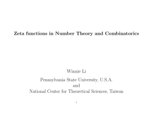 Zeta functions in Number Theory and Combinatorics Winnie Li