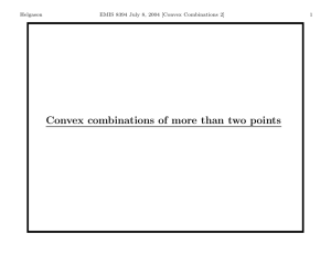 Convex combinations of more than two points