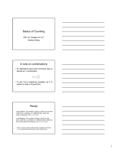 Basics of Counting A note on combinations Recap