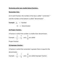 Reviewing what was studied about fractions . Remember that : (1) In