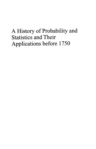 A History of Probability and Statistics and Their