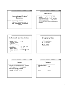 Exponents and Order of Operations Definitions Grouping Symbols
