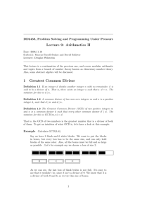 Lecture 9: Arithmetics II 1 Greatest Common Divisor