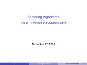 Factoring Algorithms - The p-1 Method and Quadratic Sieve