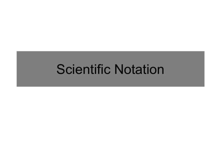 Scientific Notation