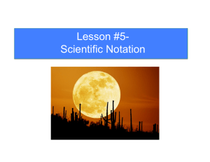 Lesson #5 Scientific Notation