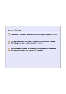 Lesson Objectives Determine if a number is correctly written using