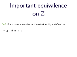Def. For a natural number n, the relation ≣n is defined as i ≣n j    iff n