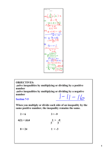 solve inequalities by multiplying or dividing by a positive number