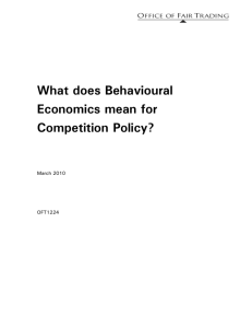 OFT1224 What does Behavioural Economics mean for Competition