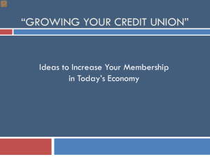 Growing Your Credit Union - Cornerstone Credit Union League