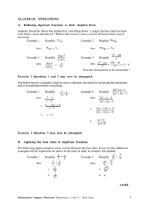 ALGEBRAIC OPERATIONS A. Reducing algebraic fractions to their