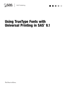 Using TrueType Fonts with Universal Printing in SAS 9.1