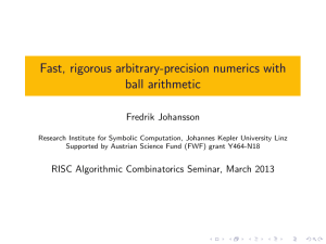 Fast, rigorous arbitrary-precision numerics with ball arithmetic