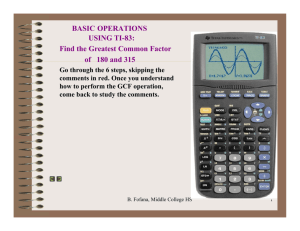 BASIC OPERATIONS USING TI-83: Find the Greatest Common