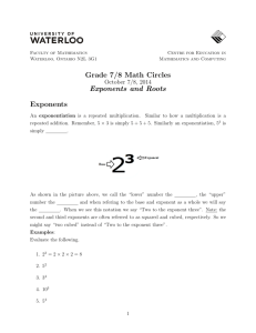 Grade 7/8 Math Circles Exponents and Roots Exponents