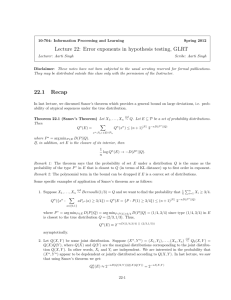 Lecture 22: Error exponents in hypothesis testing, GLRT 22.1 Recap