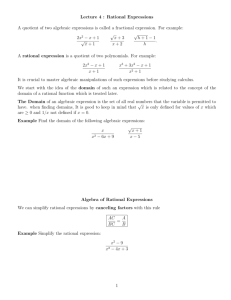 Rational Expressions A quotient of two algebraic expressions is