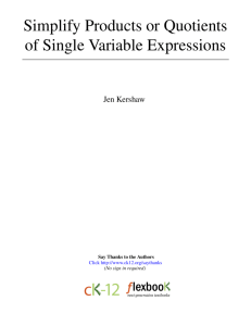 Simplify Products or Quotients of Single Variable Expressions