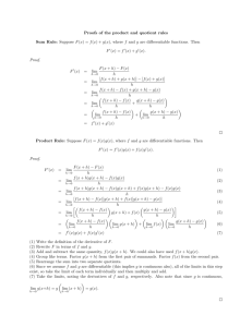 Proofs of the product and quotient rules Sum Rule: Suppose F(x) = f