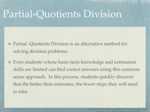 Partial -Quotients Division is an alternative method for solving