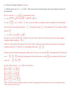 4.3 Roots of Complex Numbers Solutions 1. Find the cube roots of