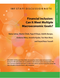 Financial Inclusion: Can It Meet Multiple Macroeconomic Goals?
