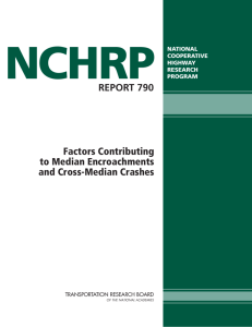 NCHRP Report 790 – Factors Contributing to Median