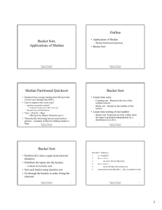 1 Bucket Sort, Applications of Median Outline Median Partitioned