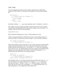 LAB 2 - Loops Let`s write a program to ask the user for an integer