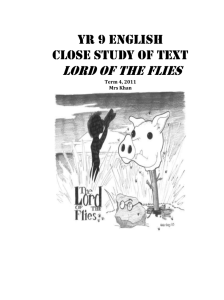 Yr 9 English Close Study of Text Lord of the Flies Term 4, 2011 Mrs