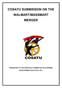 COSATU SUBMISSION ON THE WALMART/MASSMART MERGER