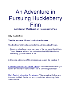 An Adventure in Pursuing Huckleberry Finn An Internet WebQuest