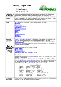Sunday 13 April 2014 Palm Sunday Year A - Lent 6