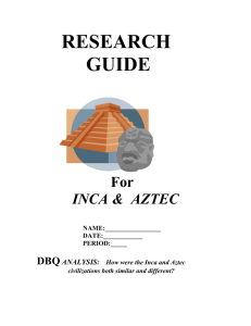 RESEARCH NOTES: INCA & AZTEC
