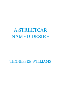 A STREETCAR NAMED DESIRE