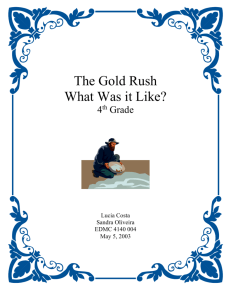 How did the Gold Rush Affect California Each grade has a specific
